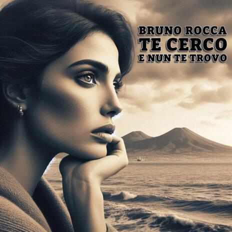 TE CERCO E NUN TE TROVO | Boomplay Music