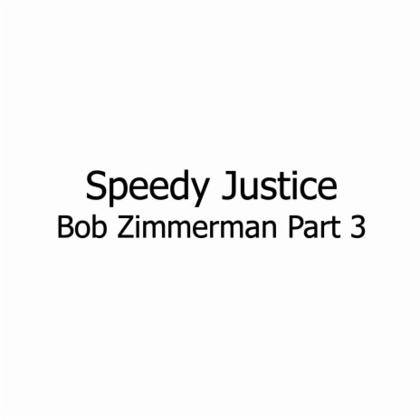 Bob Zimmerman, Pt. 3 | Boomplay Music