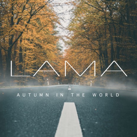 Autumn in the World | Boomplay Music