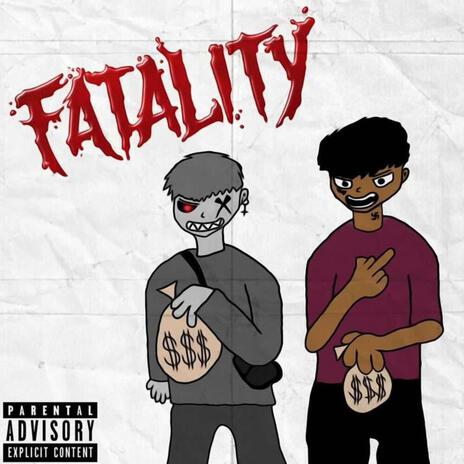 FATALITY! ft. ZILLVH | Boomplay Music