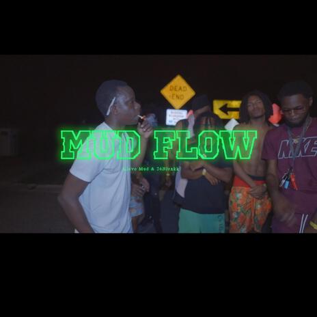 Mud Flow ft. 26Blaxkk | Boomplay Music