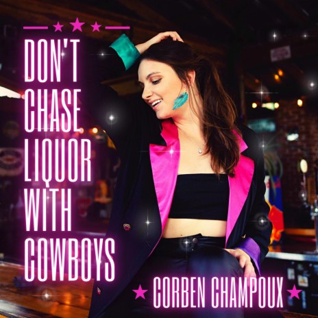 Don't Chase Liquor with Cowboys | Boomplay Music