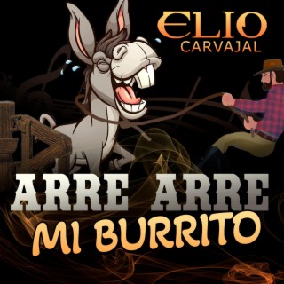 ARRE ARRE MI BURRITO