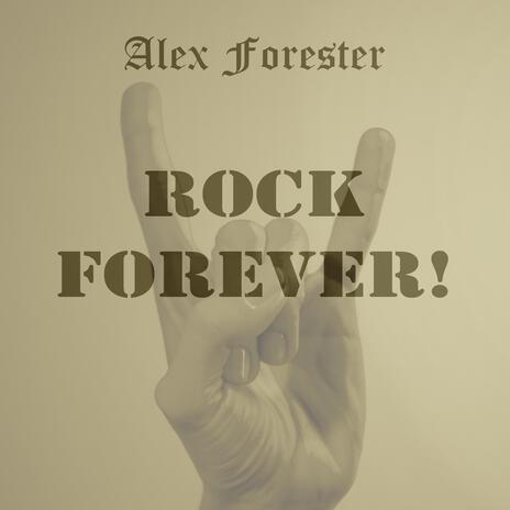 Rock Forever! | Boomplay Music