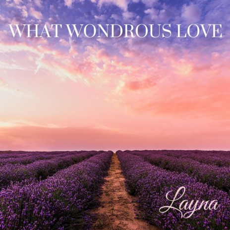 What Wondrous Love