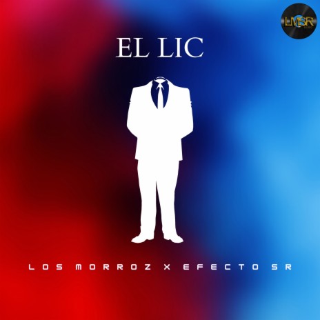 El Lic ft. EfectoSR | Boomplay Music