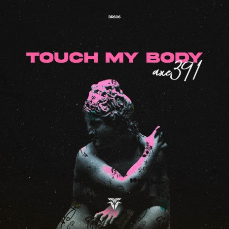 Touch My Body ft. Different Records | Boomplay Music