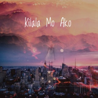Kilala Mo Ako