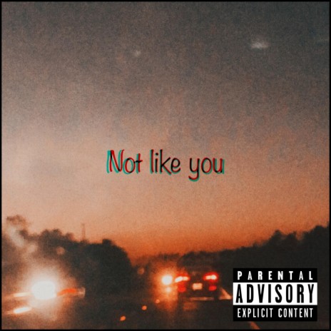 not like you | Boomplay Music