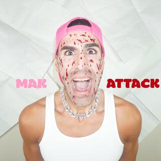 MAK ATTACK lyrics | Boomplay Music