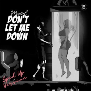 Don't Let Me Down (Sped Up Version) lyrics | Boomplay Music