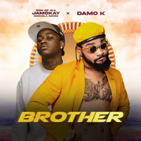 Brother ft. Damo K | Boomplay Music