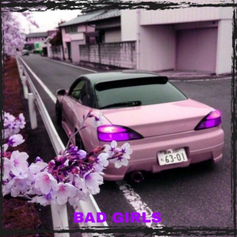 BAD GIRLS | Boomplay Music