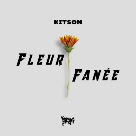 Fleur Fanée | Boomplay Music