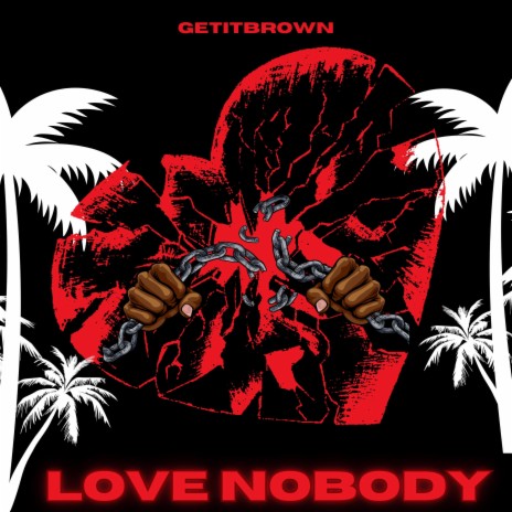 Love Nobody (Radio Edit) | Boomplay Music