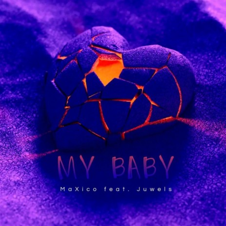 My Baby ft. Juwels | Boomplay Music