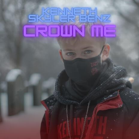 Crown Me | Boomplay Music