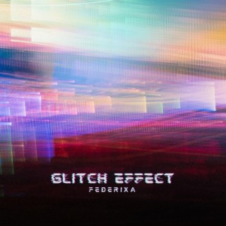 GLITCH EFFECT