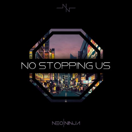 No Stopping Us | Boomplay Music
