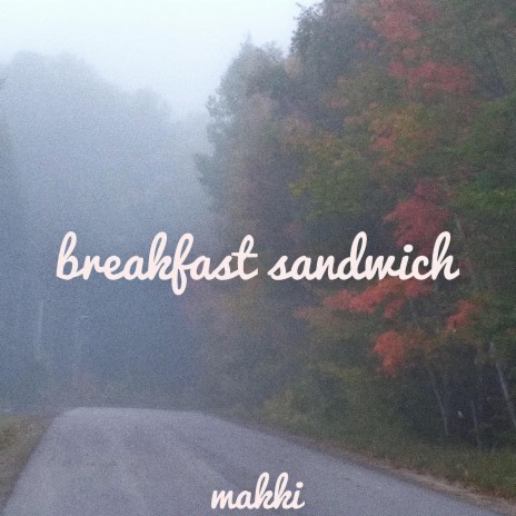 breakfast sandwich | Boomplay Music