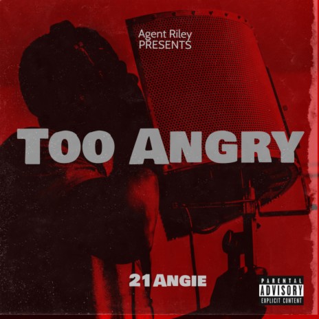Too Angry | Boomplay Music