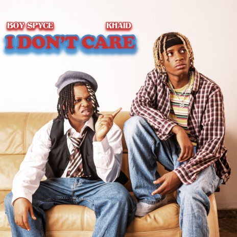 I Don't Care ft. Khaid | Boomplay Music