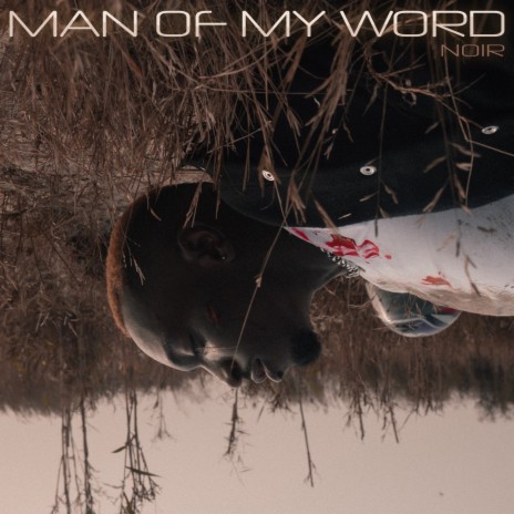 Man of My Word | Boomplay Music