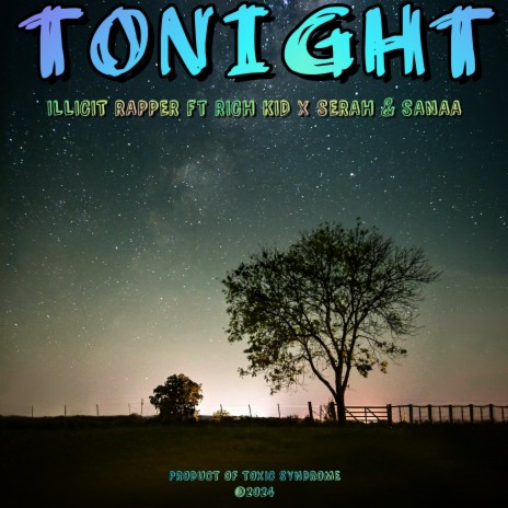 TONIGHT ft. Rich Kid, Serah & Sanaa | Boomplay Music
