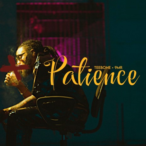 Patience ft. 9MR