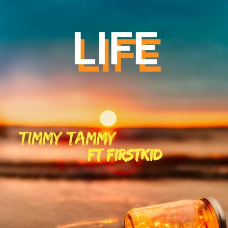 Life (feat. Firstkid) | Boomplay Music