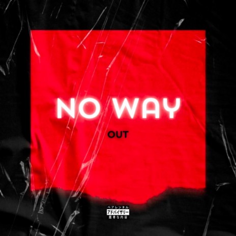 NO WAY OUT (slowed) ft. NEW CXLTURE | Boomplay Music