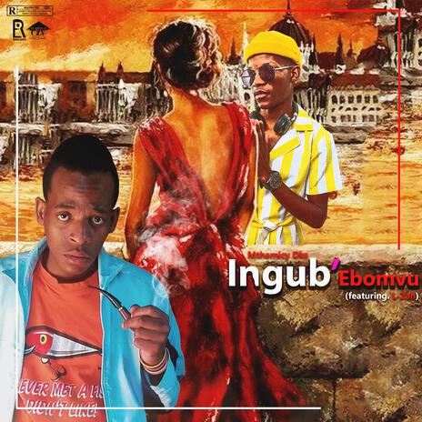 Ingub' Ebomvu (feat. L-Zah) | Boomplay Music