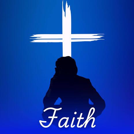 Faith | Boomplay Music