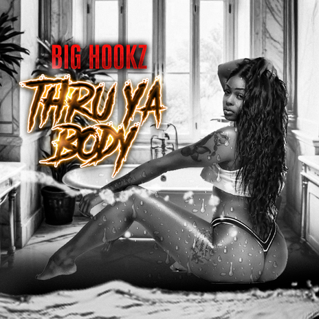 Thru Ya Body | Boomplay Music