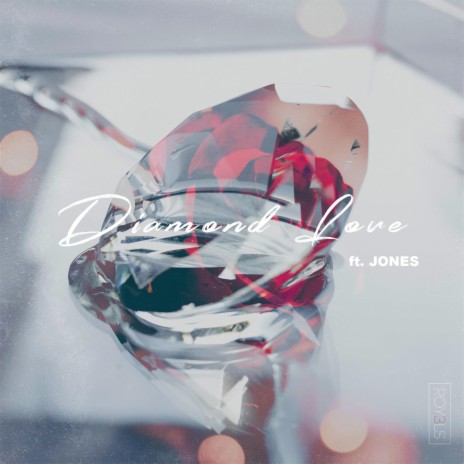 Diamond Love (feat. JONES) | Boomplay Music