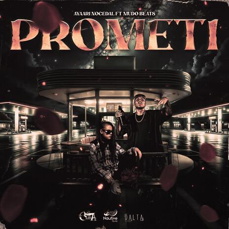 Prometi ft. Mudo Beats | Boomplay Music