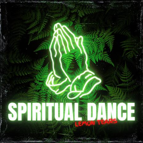 Spiritual Dance | Boomplay Music