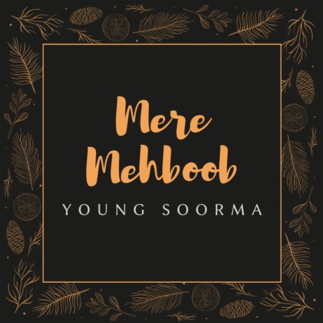 Mere Mehboob | Boomplay Music