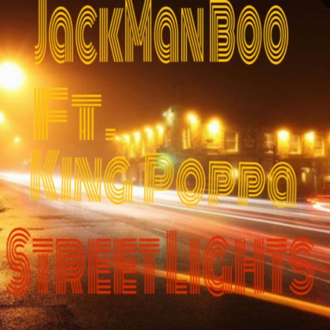 Street Lights ft. King Poppa