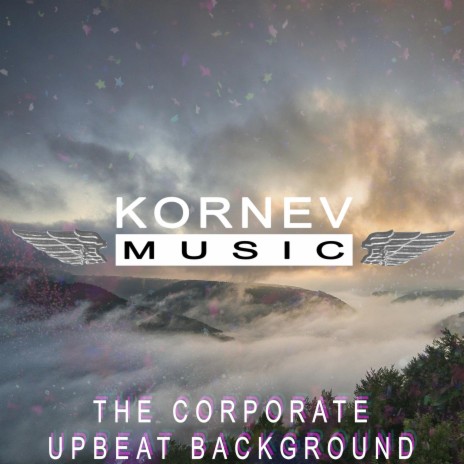 The Corporate Upbeat Background | Boomplay Music