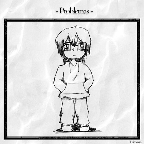 Problemas | Boomplay Music