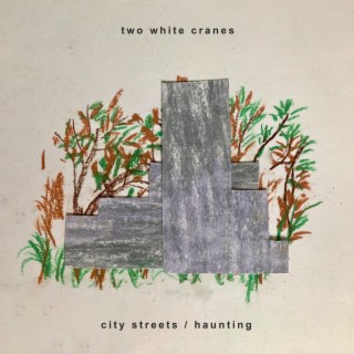 City Streets / Haunting