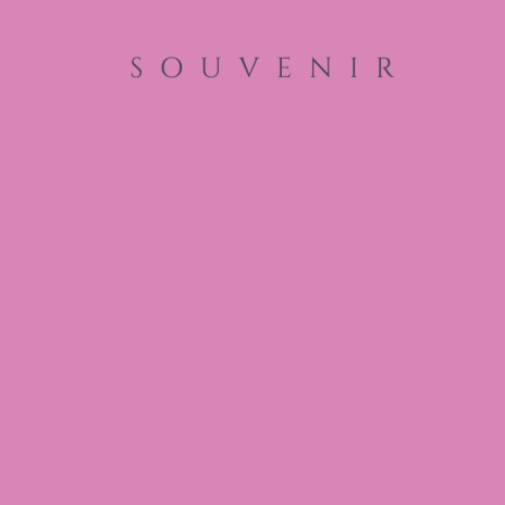 SOUVENIR | Boomplay Music