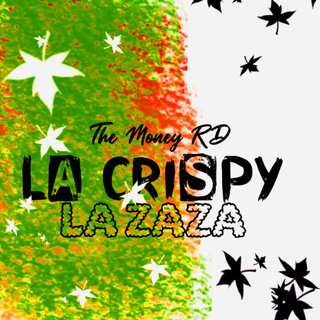 La Crispy La Zaza | Boomplay Music