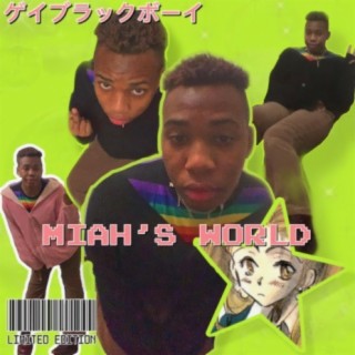 Miah's World