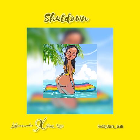 Shutdown ft. That_Kojo & Azure_beats | Boomplay Music