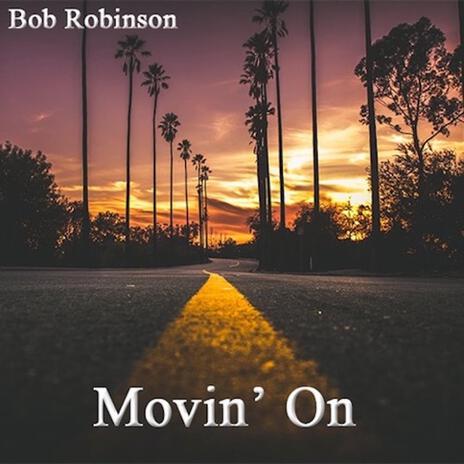 Movin' On