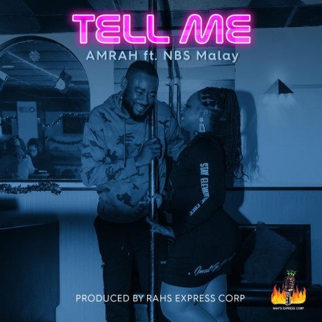Tell Me (Radio Edit) ft. NBS Malay | Boomplay Music