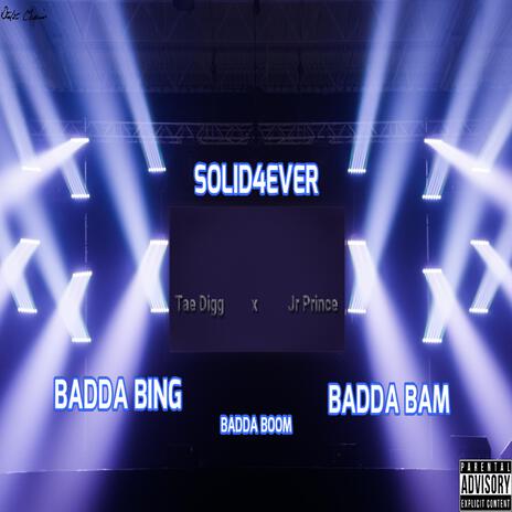 Badda bing badda boom badda bam ft. jr prince | Boomplay Music