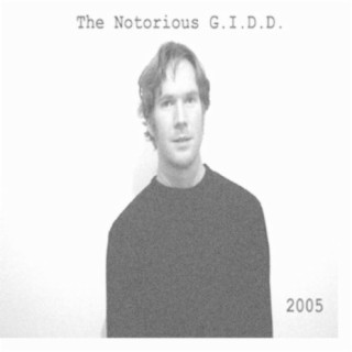 The Notorious G.I.D.D.